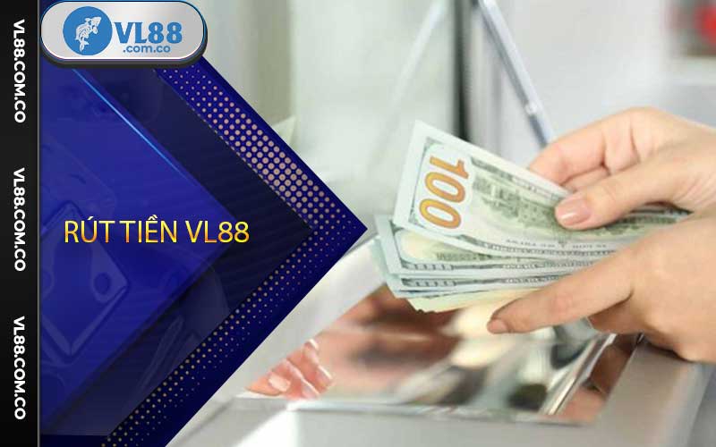 rút tiền vl88